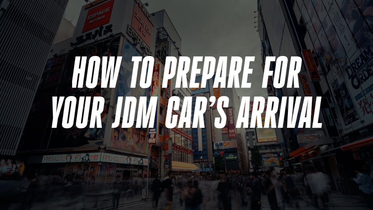 How to Prepare for Your JDM Car’s Arrival in Canada